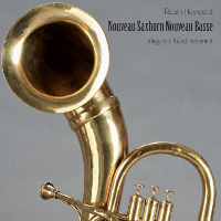 Robin Hayward - Nouveau Saxhorn Nouveau Basse